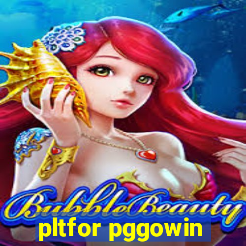 pltfor pggowin